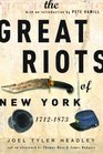 The Great Riots of New York: 1712 - 1873