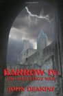 Barrow IV THE MAD KING'S WAR