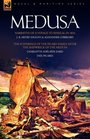 Medusa Narrative of a Voyage to Senegal in 1816  The Sufferings of the Picard Family After the Shipwreck of the Medusa
