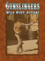 Gunslingers Wild West Action