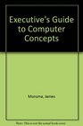 Executive's Guide to Computer Concepts