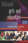 Girls and Education 316 Continuing Concerns New Agendas