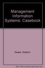 Management Information Systems Casebook