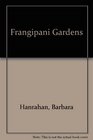 The frangipani gardens