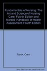 Fundamentals of Nursing The Art and Science of Nursing Care Fourth Edition and Nurses' Handbook of Health Assessment Fourth Edition