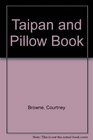 Taipan and Pillow Book