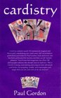 Cardistry: 52 Impromptu Card Tricks by Paul Gordon