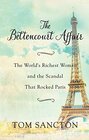 The Bettencourt Affair The World's Richest Woman and the Scandal That Rocked Paris