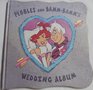 Pebbles and BammBamm's Wedding Album