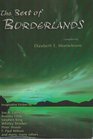 The Best of the Borderlands: Volumes 1 to 5: An Anthology of Imaginative Fiction