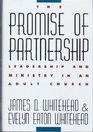 The Promise of Partnership A Model for Collaborative Ministry