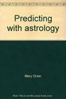 Predicting with astrology