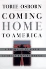 Coming Home to America A Roadmap to Gay  Lesbian Empowerment