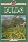 Bulbs (Alan Titchmarsh's gardening guides)