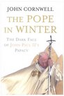 The Pope in Winter The Dark Face of John Paul's Papacy