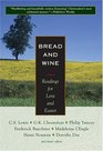 Bread And Wine: Readings For Lent And Easter