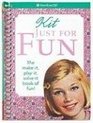 Kit Just for Fun the MakeIt PlayIt SolveIt Book of Fun