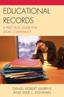 Educational Records A Practical Guide for Legal Compliance