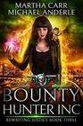 Bounty Hunter Inc An Urban Fantasy Action Adventure