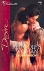 Redwolf's Woman (Silhouette Desire, No 1582)