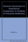 General Introduction to Institutional Investment