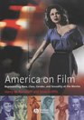America on Film Representing Race Class Gender and Sexuality