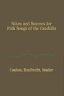 Notes and Sources for Folk Songs of the Catskills