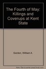 The Fourth of May Killings and Coverups at Kent State