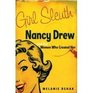 Girl Sleuth Nancy Drew and the Women Who Created Her