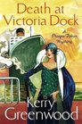 Death at Victoria Dock (Phryne Fisher, Bk 4)
