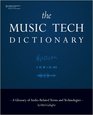 The Music Tech Dictionary A Glossary of AudioRelated Terms and Technologies
