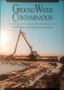 Ground Water Contamination Transport and Remediation