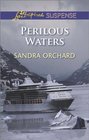Perilous Waters (Love Inspired Suspense, No 385)