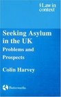 Seeking Asylum in the UK  Problems and Prospects