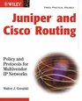 Juniper and Cisco Routing Policy and Protocols for Multivendor Networks