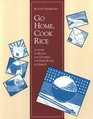 Go Home Cook Rice A Guide to Buying and Cooking the Fresh Foods of Hawai'i