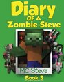 Diary of a Minecraft Zombie Steve Book 3 Lost Temple