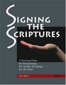 Signing the Scriptures A Starting Point for for Interpreting the Sunday Readings for the Deaf  Year B