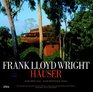 Frank Lloyd Wright  Huser