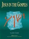 Jesus in the Gospels Leader Guide Disciple  Second Generation Studies