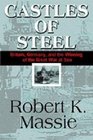 Castles of Steel (Britan, Germany, and the Winning of the Great War at Sea)