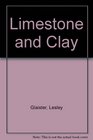 Limestone and Clay