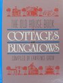 The Old House Book of Cottages and Bungalows