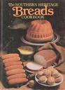 Southern Heritage Breads Cookbook