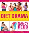 Diet Drama: Feed Your Body! Move Your Body! Love Your Body!