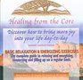 Healing From the Core : Basic Relaxation & Energizing Exercises - CD