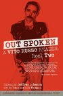 Out Spoken A Vito Russo Reader  Reel Two