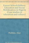 Kanuri Schoolchildren Education and Social Mobilization in Nigeria