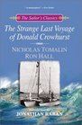 The Strange Last Voyage of Donald Crowhurst (The Sailor's Classics #4)