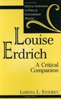 Louise Erdrich  A Critical Companion
